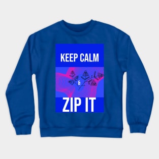 Keep Calm 1 Crewneck Sweatshirt